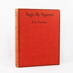 Turner, E. L. | Togo, My Squirrel and His Lady-Friend Buda