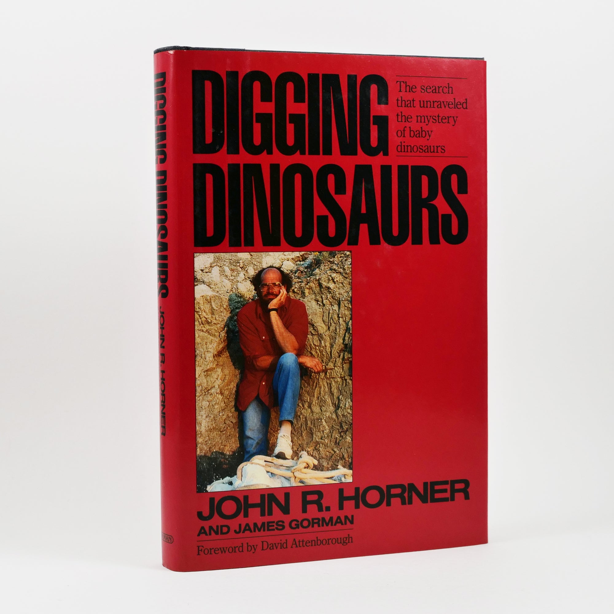Horner, John [Jack] R. & James Gorman | Digging Dinosaurs