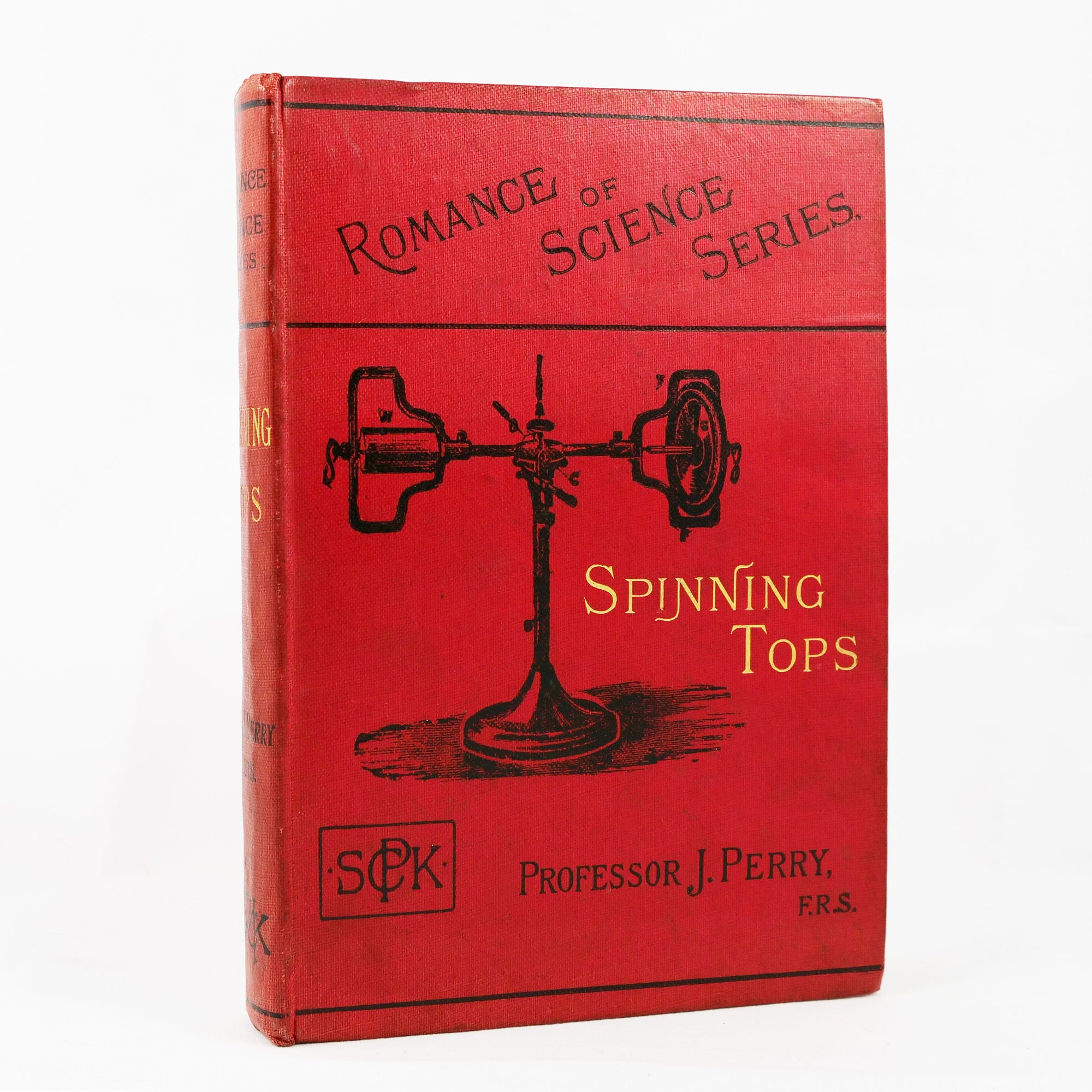 Perry, John | The Romance of Science. Spinning Tops.