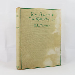 Turner, E. L. | My Swans the Wylly-Wyllys and Others