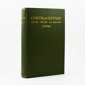 Stopes, Marie C. | Contraception (Birth Control) Its Theory, History and Practice